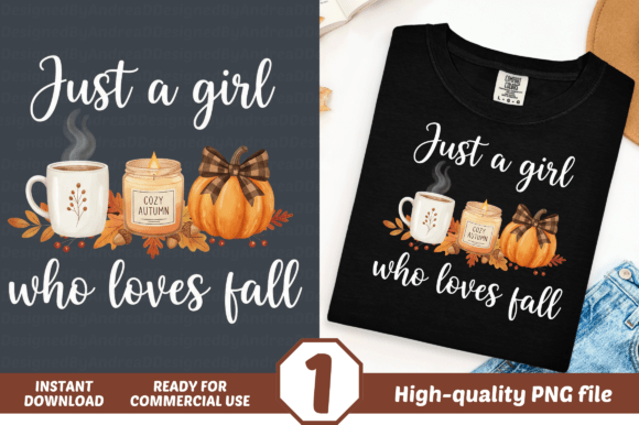 Just a Girl Who Loves Fall, Fall: A Versatile Design for Every Season